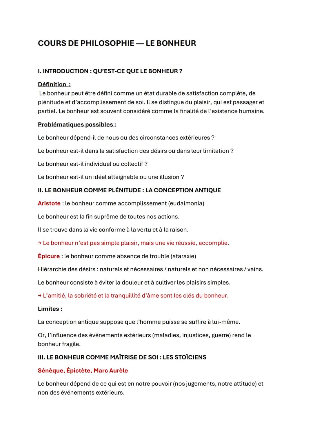 COURS DE PHILOSOPHIE - LE BONHEUR

I. INTRODUCTION: QU'EST-CE QUE LE BONHEUR ?

Définition:

Le bonheur peut être défini comme un état durab