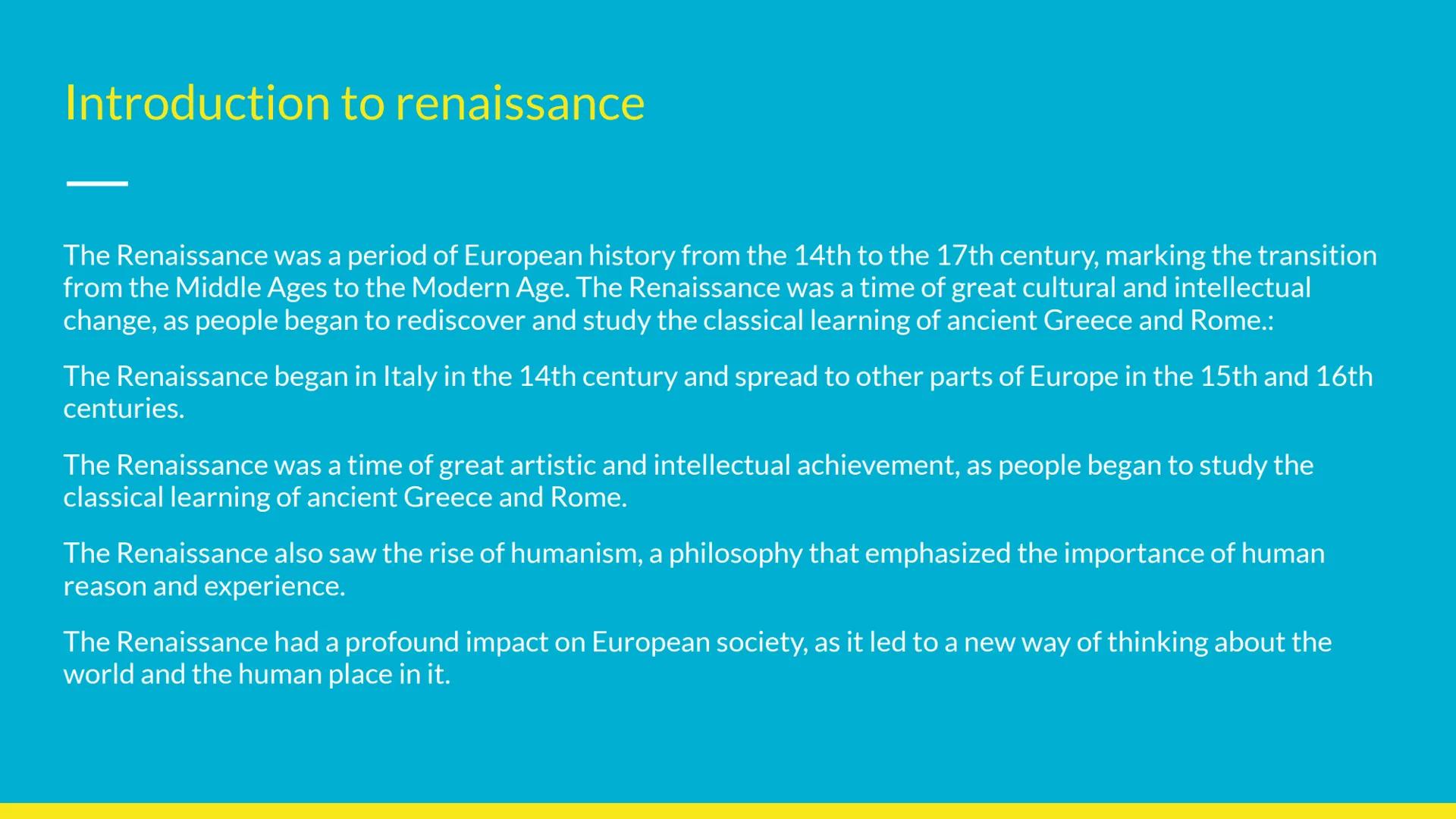 # Renaissance

---

Introduction # Introduction to renaissance

The Renaissance was a period of European history from the 14th to the 17th c