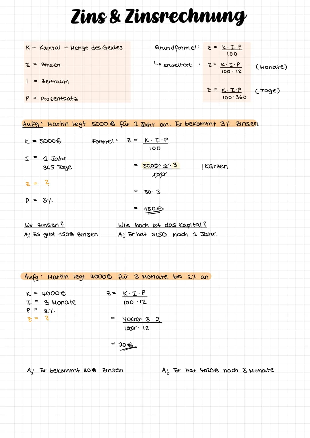 # Zins & Zinsrechnung

K- Kapital = Menge des Geldes

Z = Zinsen

Grundformel: $z = \frac{K \cdot I \cdot P}{100}$

Lo erweitert: $z = \frac