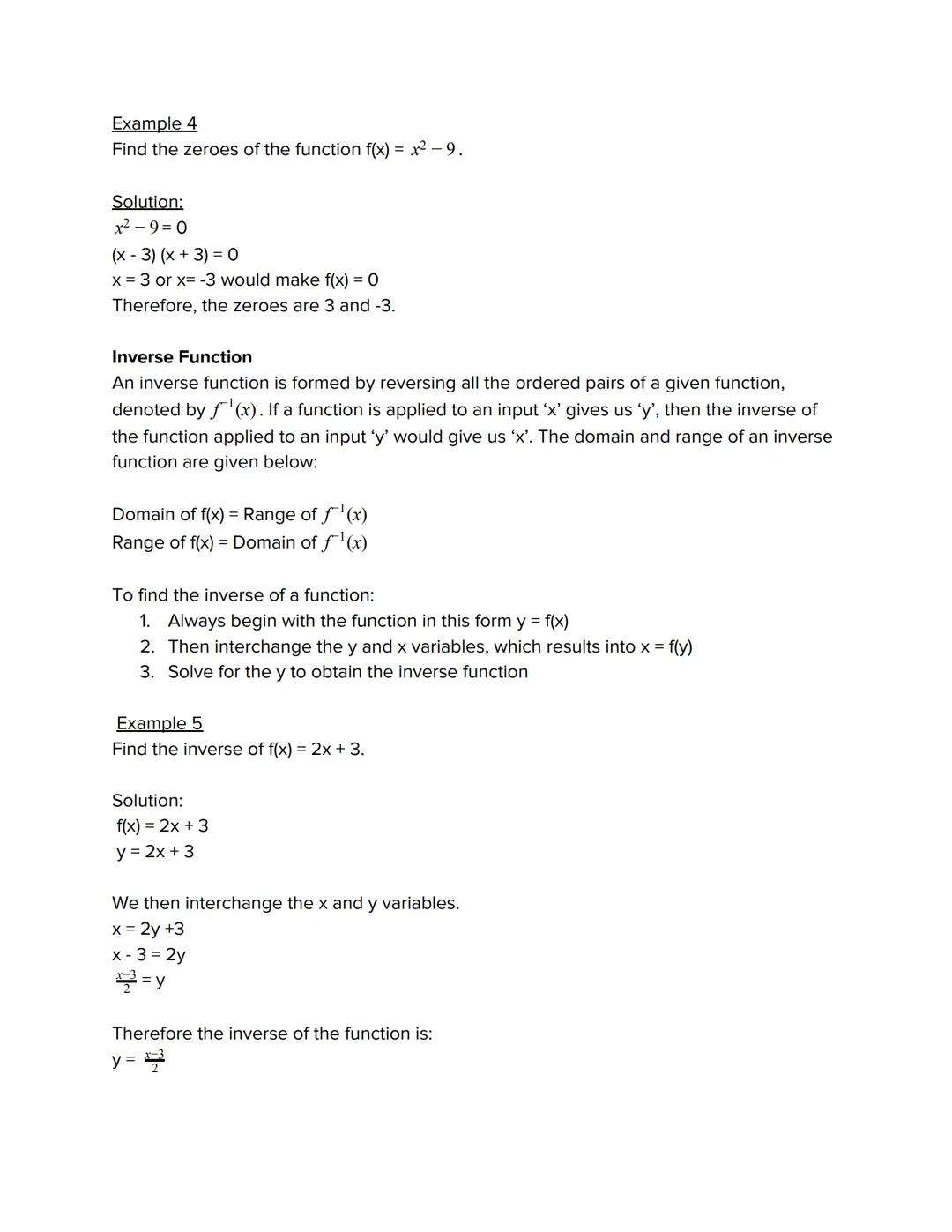 # Functions
A function is the relation from a set of inputs to a set of outputs, wherein each input
relates to exactly one output. To identi