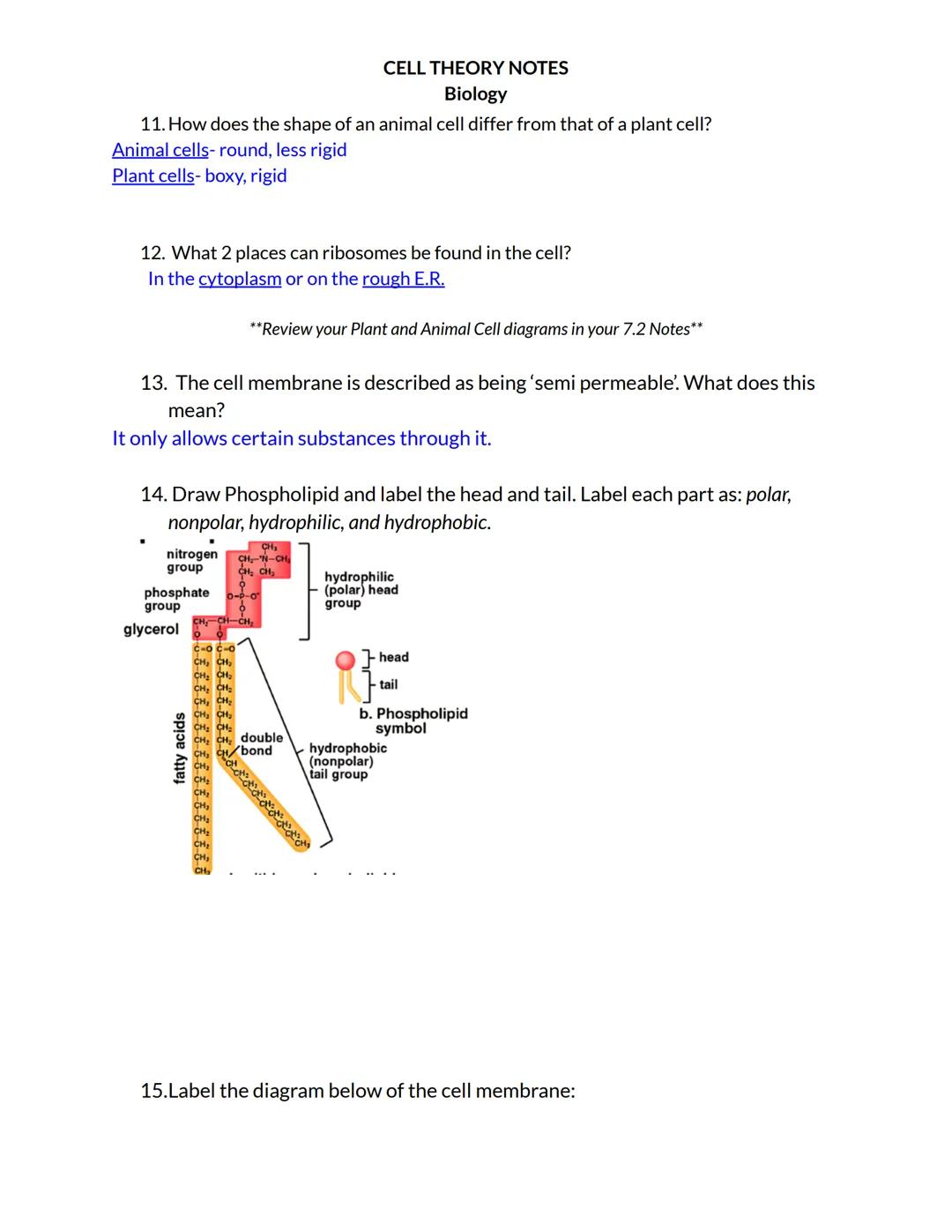 # CELL THEORY NOTES
Biology

1. What are the 3 parts of Cell Theory?
*   All organisms are made up of cells.
*   The cell is the basic unit 
