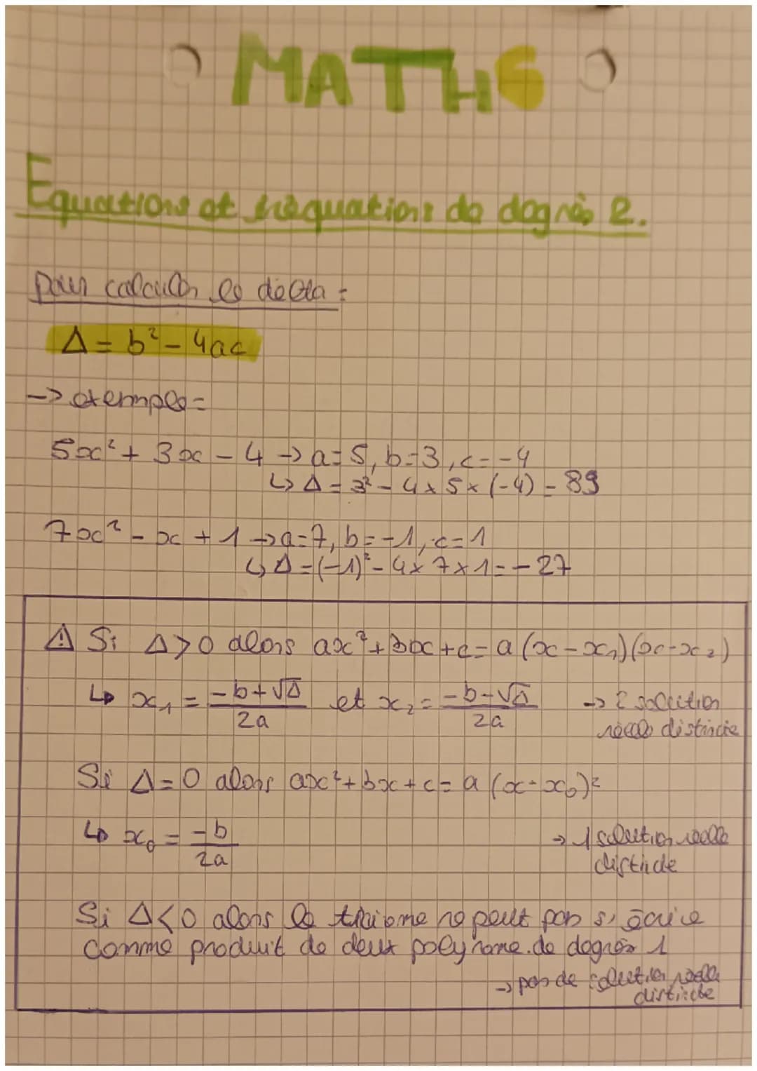 MATHE

Equations et frequations de dagrès 2.

Pour calcular le della :

$\Delta$=b2-4ac

->temple=

50x²+3x-4)a=5,6-3,--4

LA-3-4x5x(-4)-89
