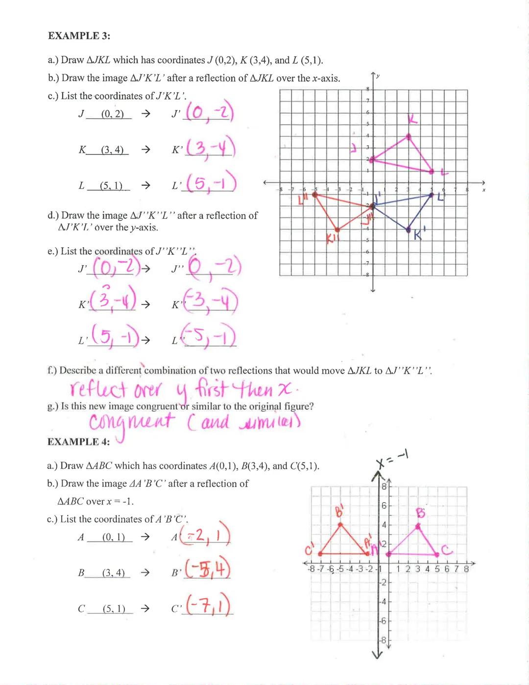 Name: Key
Date: Period:
Honors Geometry: Translations Notes
A transformation is a change in the Size, location or orientation ora of a figur