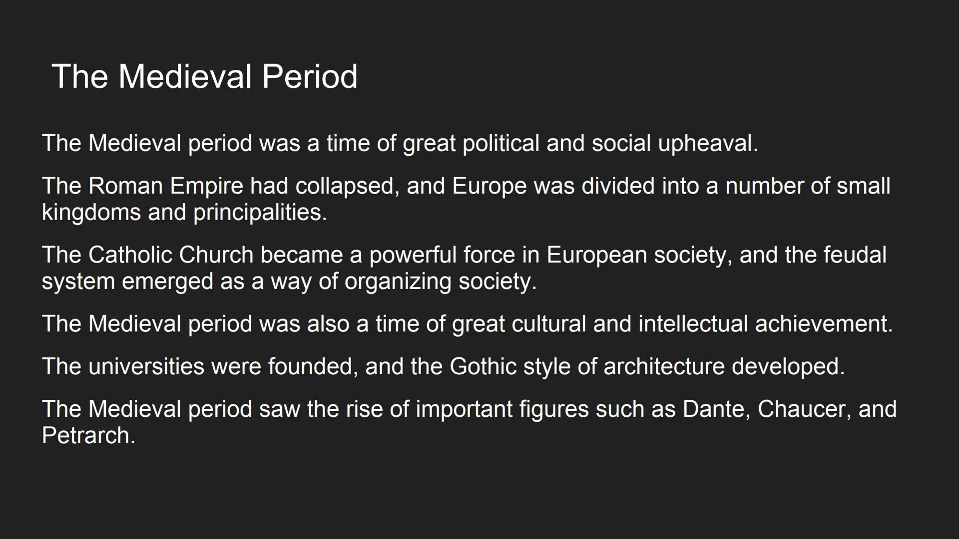 # The Medieval and
# Renaissance Periods # Introduction

The Medieval period lasted from the fall of the Roman Empire in the 5th century to
