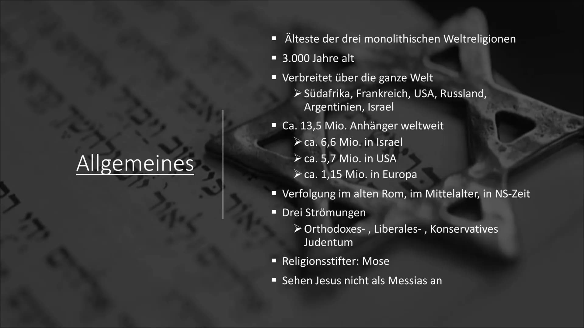 # Das Judentum # Gliederung

Allgemeines

Heilige Städte &
Orte

Zeichen &
Symbole

Glaubensgrundlagen

Ethische
Grundlagen

Bioethik

Ersch