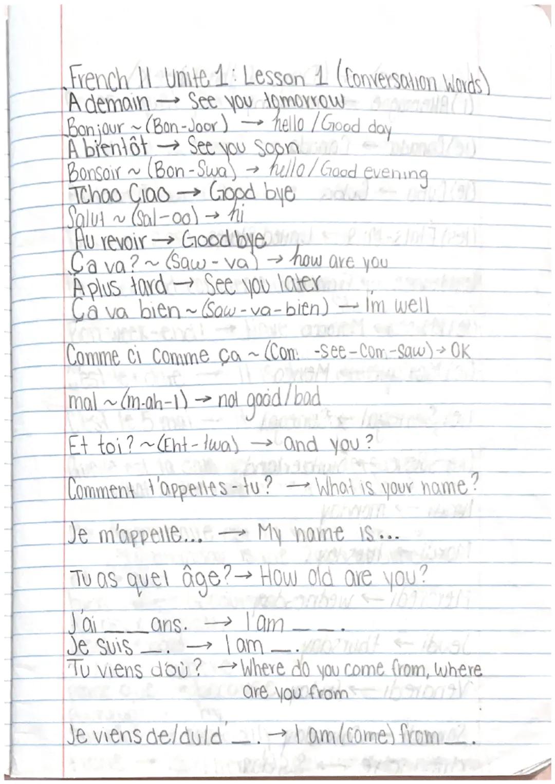 French II Unite 1: Lesson 1 (Conversation Words)

A demain See you tomorrow протяня (1)

Bonjour~ (Bon-Joor) hello/Good day
←
A bientôt See 