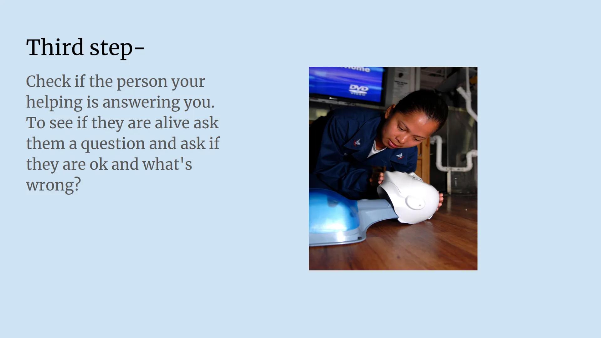 # How to give CPR

-Dulce Castellon First step-

The first thing you should do
if you see someone harm. You
should always first check
scene 