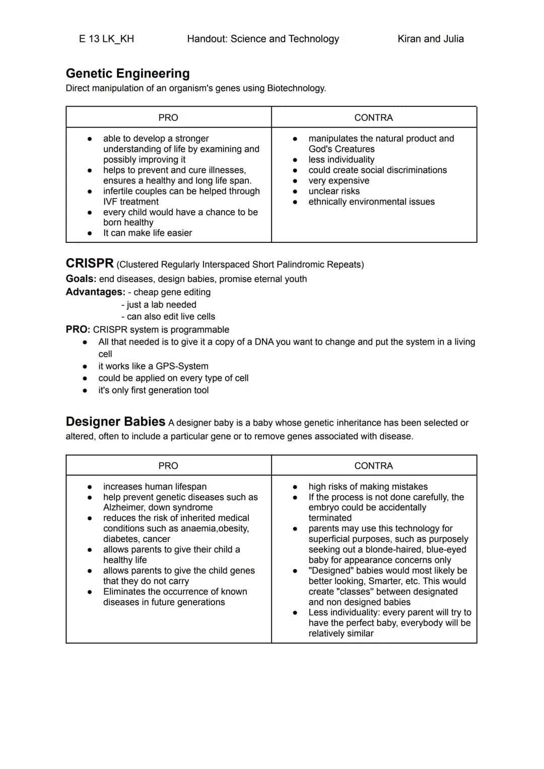 E 13 LK_KH
Handout: Science and Technology
Kiran and Julia

Genetic Engineering
Direct manipulation of an organism's genes using Biotechnolo
