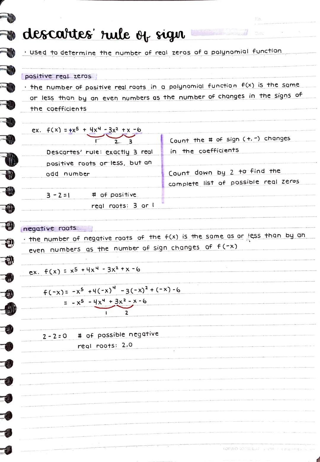 # descartes' rule of sign

- Used to determine the number of real zeros of a polynomial function

positive real zeros

- the number of posit