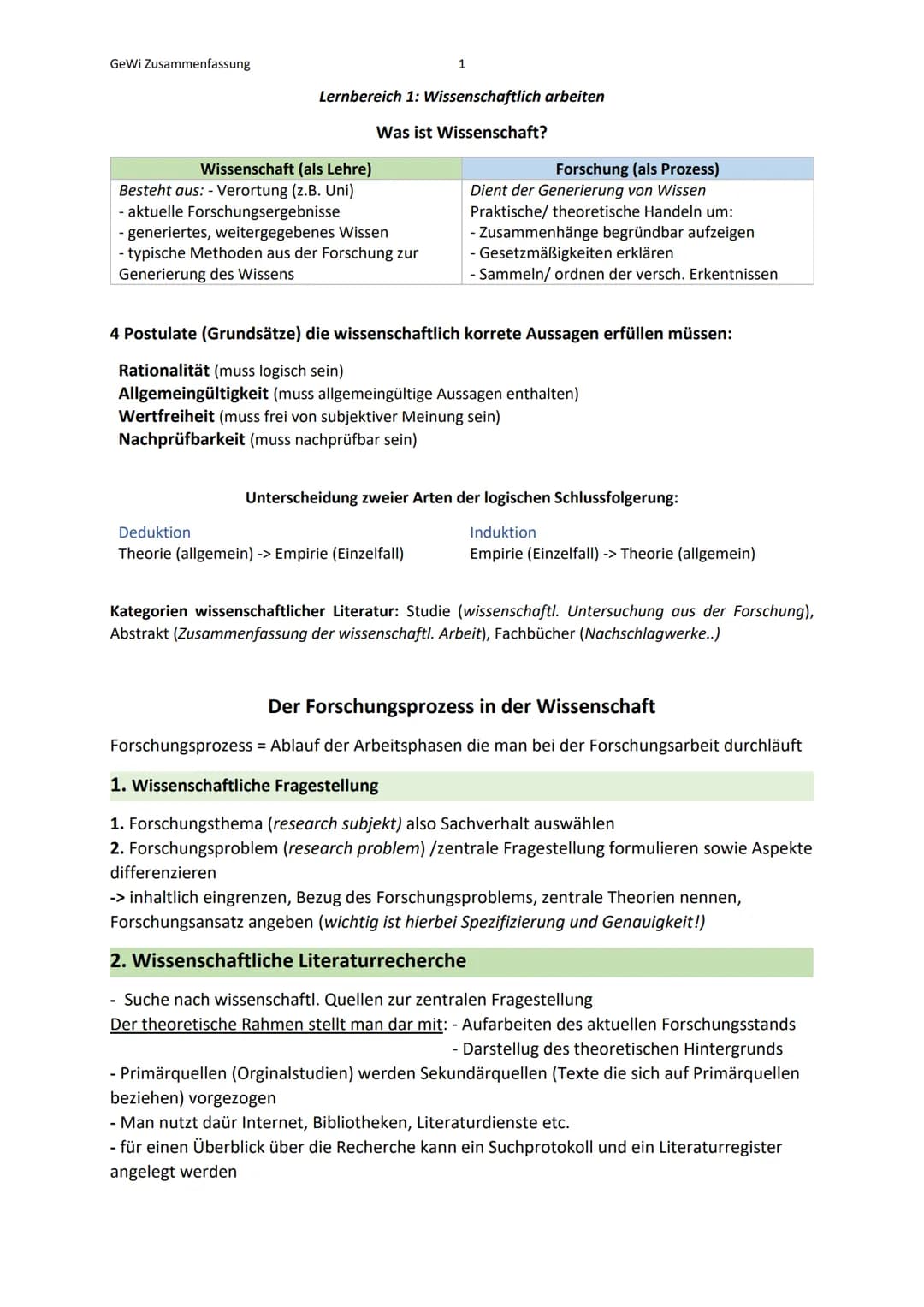 GeWi Zusammenfassung

1

Lernbereich 1: Wissenschaftlich arbeiten

Was ist Wissenschaft?

Wissenschaft (als Lehre)

Forschung (als Prozess)
