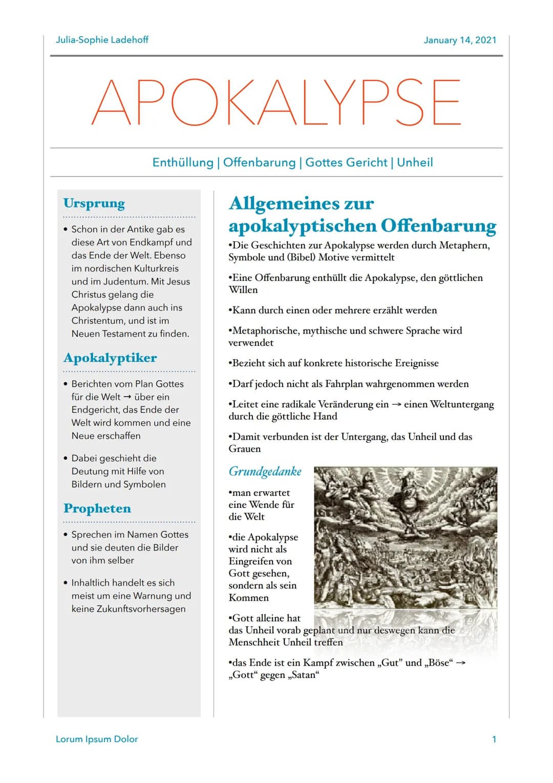 Julia-Sophie Ladehoff
January 14, 2021

APOKALYPSE

Enthüllung | Offenbarung | Gottes Gericht | Unheil

Ursprung
- Schon in der Antike gab e