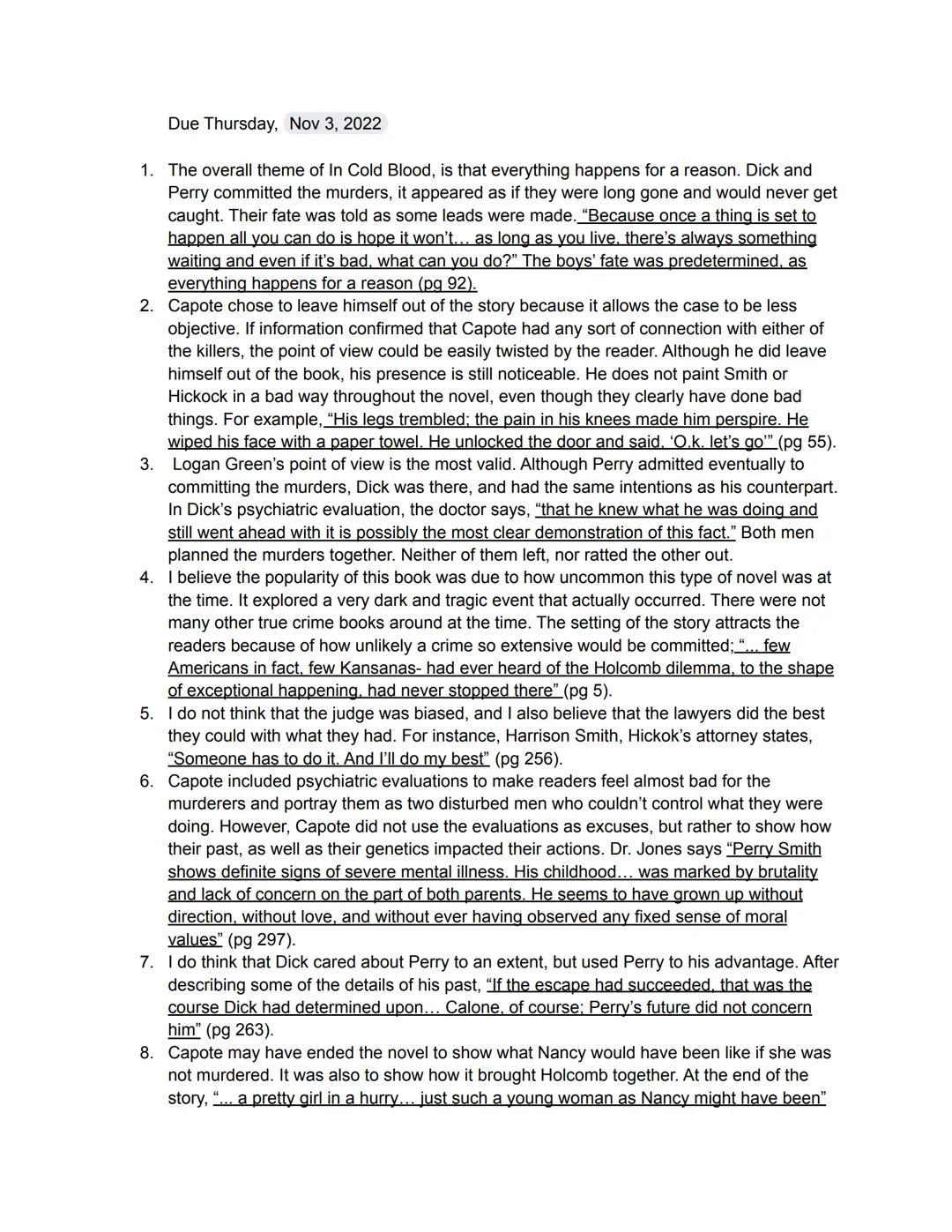 Due Thursday, Nov 3, 2022

1.  The overall theme of In Cold Blood, is that everything happens for a reason. Dick and
Perry committed the mur