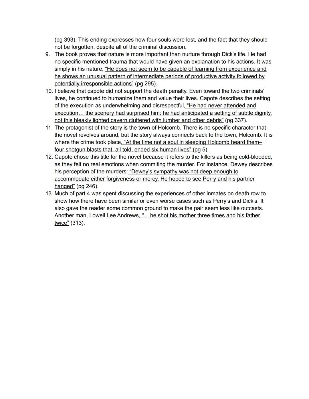 Due Thursday, Nov 3, 2022

1.  The overall theme of In Cold Blood, is that everything happens for a reason. Dick and
Perry committed the mur