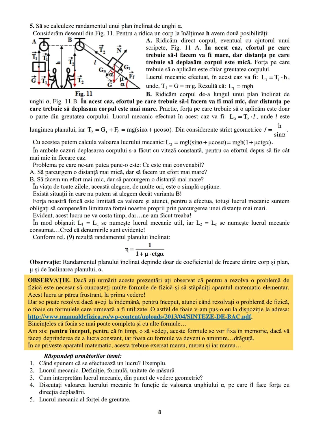 # MECANICA
IV. LUCRUL MECANIC. RANDAMENTUL.
PUTEREA. ENERGIA MECANICĂ.

LUCRUL MECANIC.

Orice activitate desfășurată de om, animal sau maşi