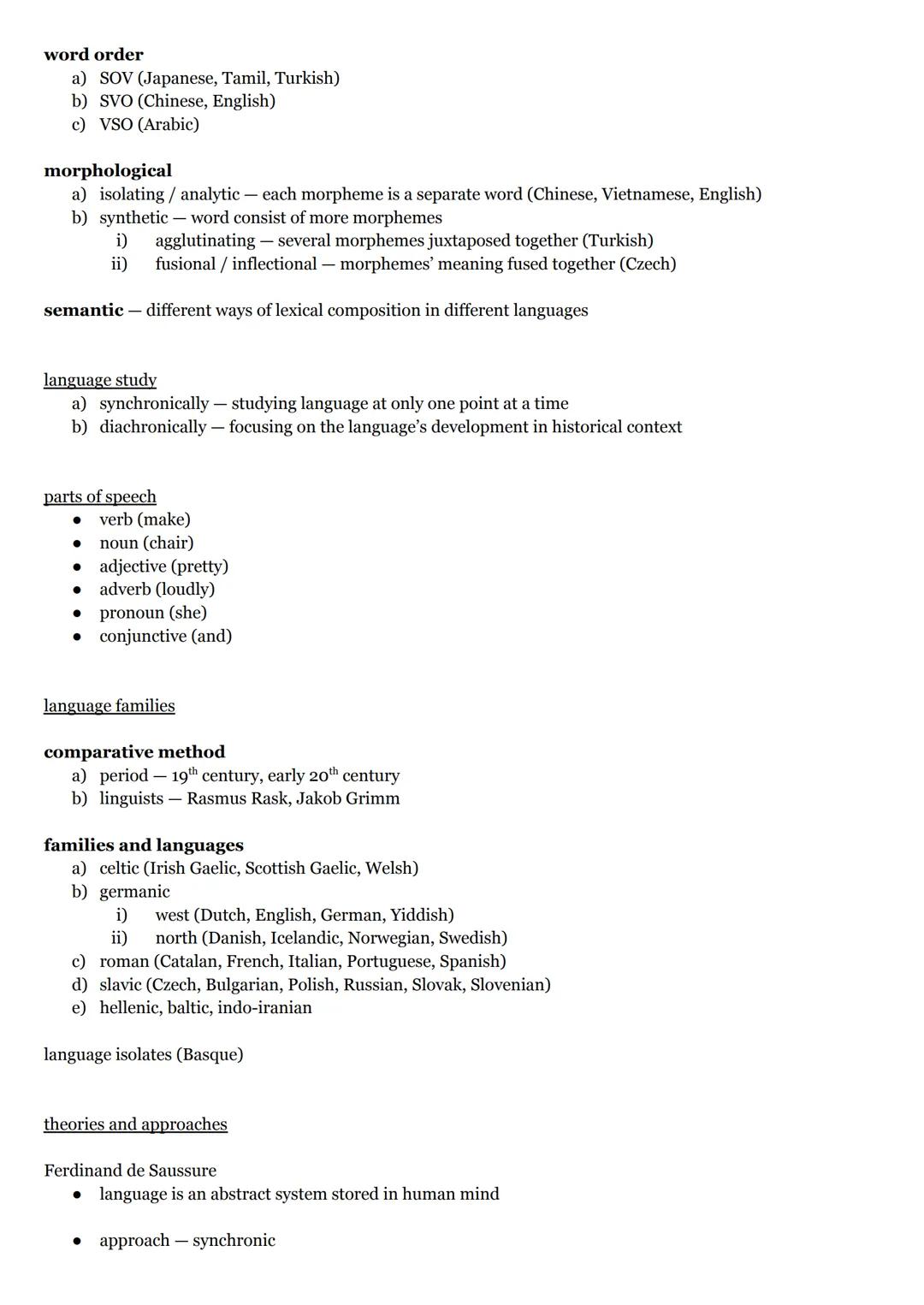 structure of language - levels of linguistics

1.  phonetics speech sounds
2.  phonology-phonemes
3.  morphology- morphemes
4.  syntax a phr