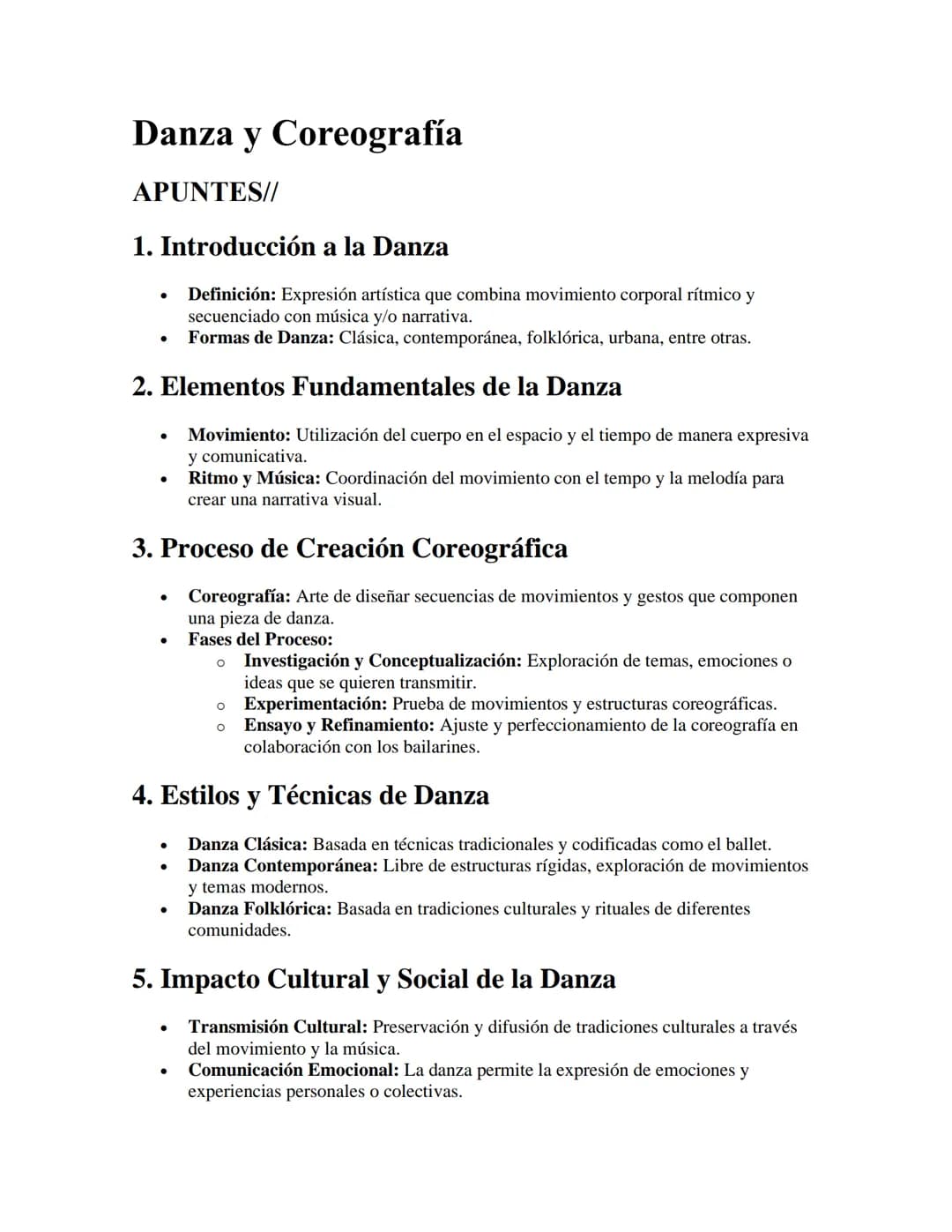 # Danza y Coreografía

APUNTES//

1. Introducción a la Danza

- Definición: Expresión artística que combina movimiento corporal rítmico y
se
