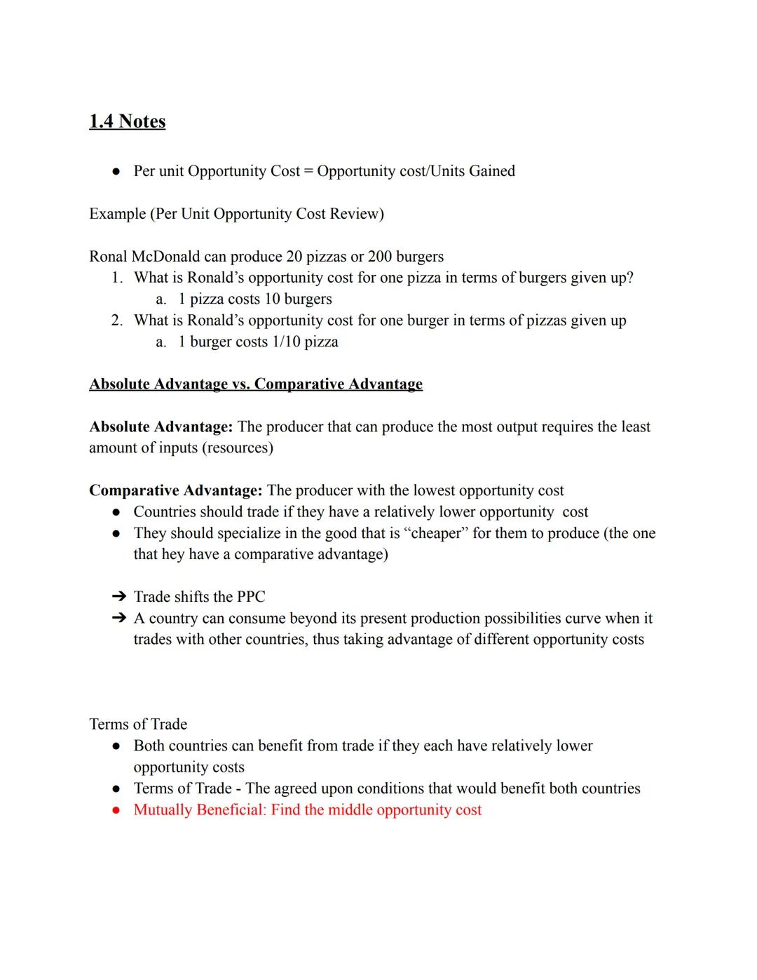 # 1. 1 Notes
Basic Economic Concepts

Scarcity: We have unlimited wants but limited resources

Economics: Study of making choices, Science o