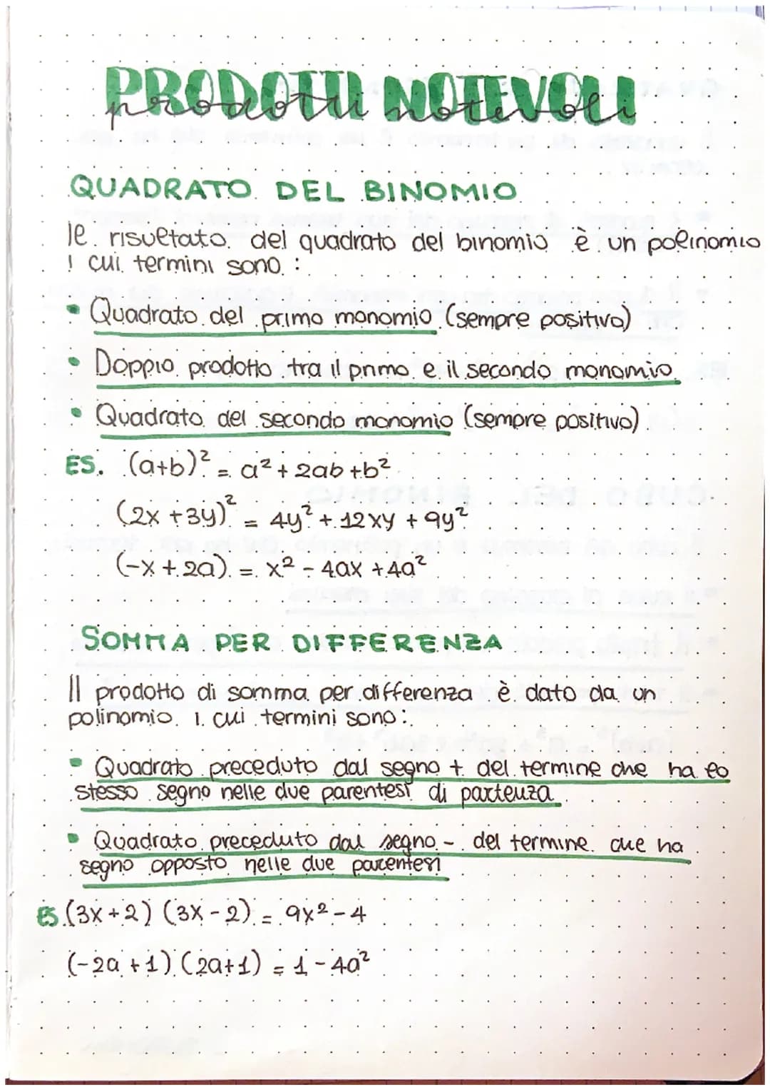 # PRODOTU NOTEVOLI

QUADRATO DEL BIΝΟΜΙΟ

le. risultato del quadrato del binomio è un polinomio
! cui termini sono:

- Quadrato del primo mo