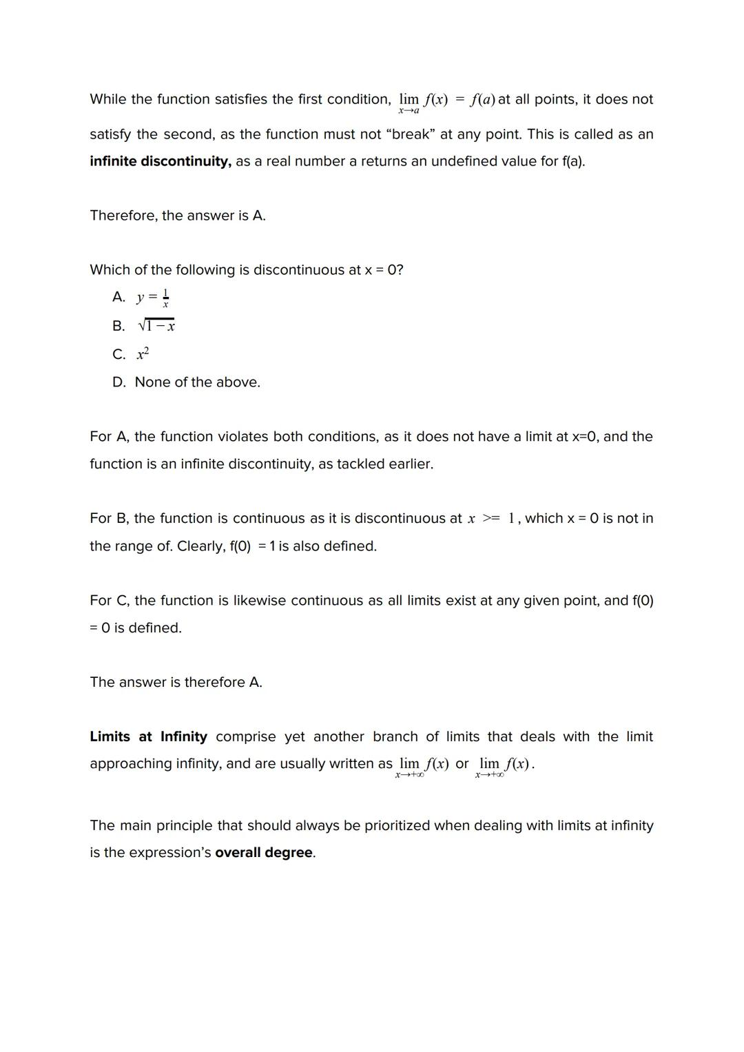 Limits
The limit of f(x) at a is defined to be the value approached by the function, f(x), as x
becomes infinitely closer to a. The limit, u
