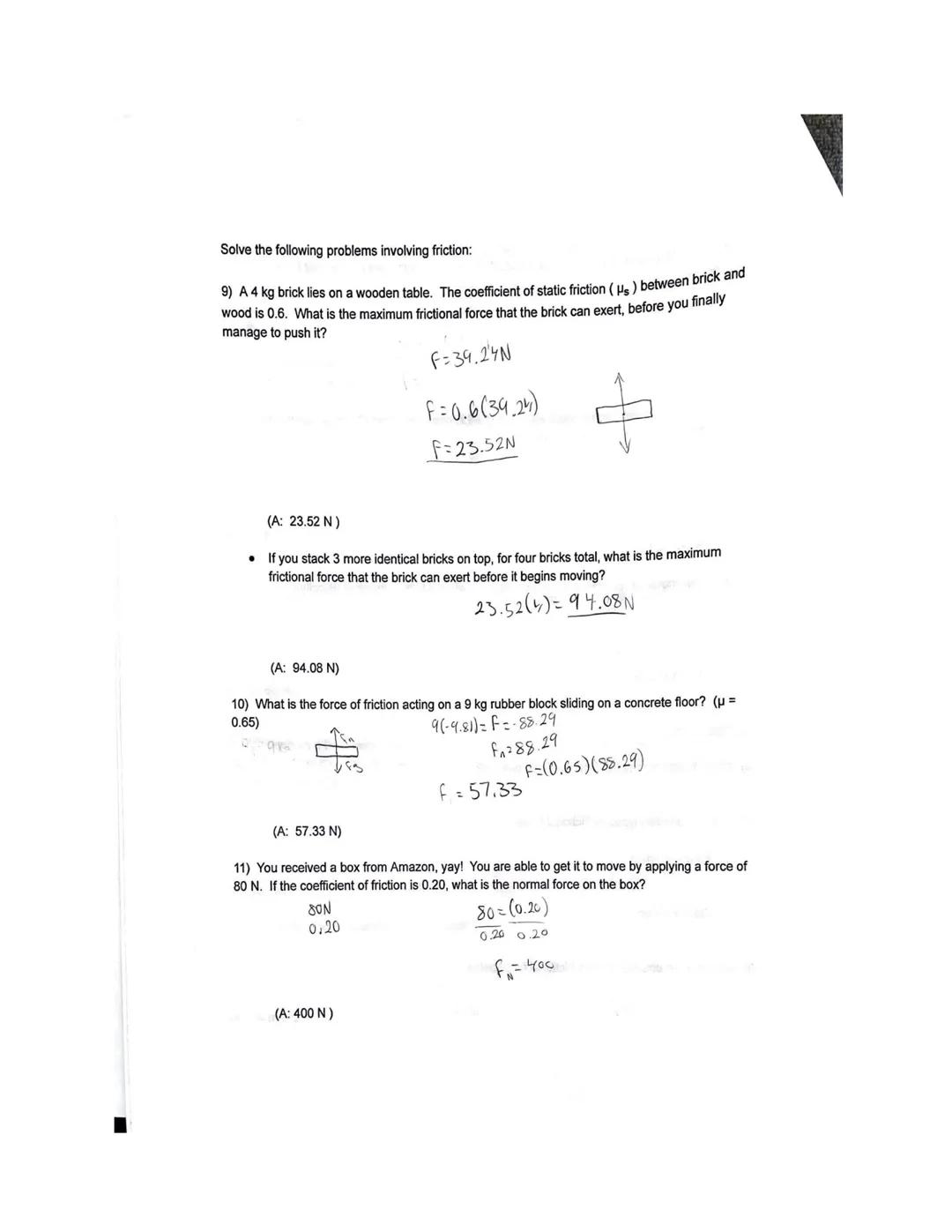 Physics Week 7 Assignment

Newton's 2nd Law:

Free Body Diagrams:

1) Draw the free body diagrams for the following circumstances:

*   A br
