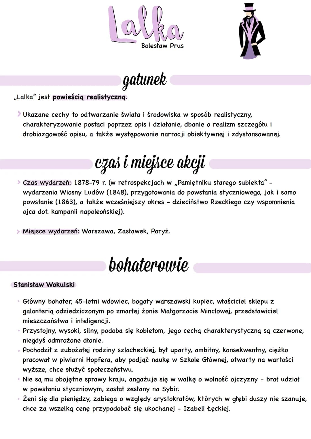 # Lalka
Bolesław Prus

## gatunek

„Lalka" jest powieścią realistyczną.

> Ukazane cechy to odtwarzanie świata i środowiska w sposób realist