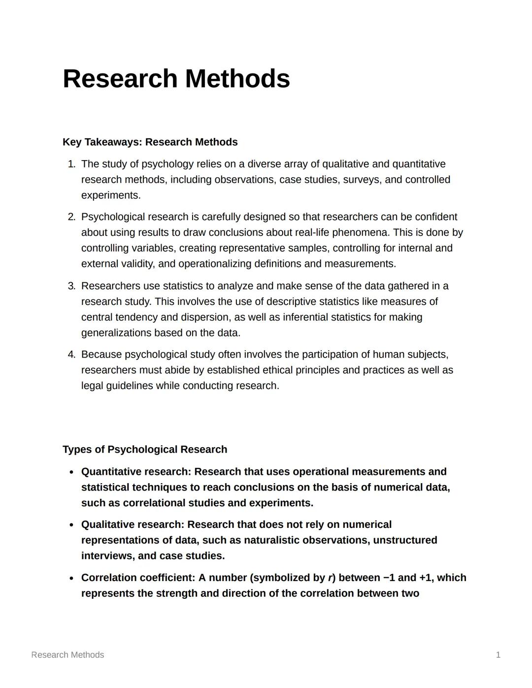 # Research Methods

Key Takeaways: Research Methods

1. The study of psychology relies on a diverse array of qualitative and quantitative
re