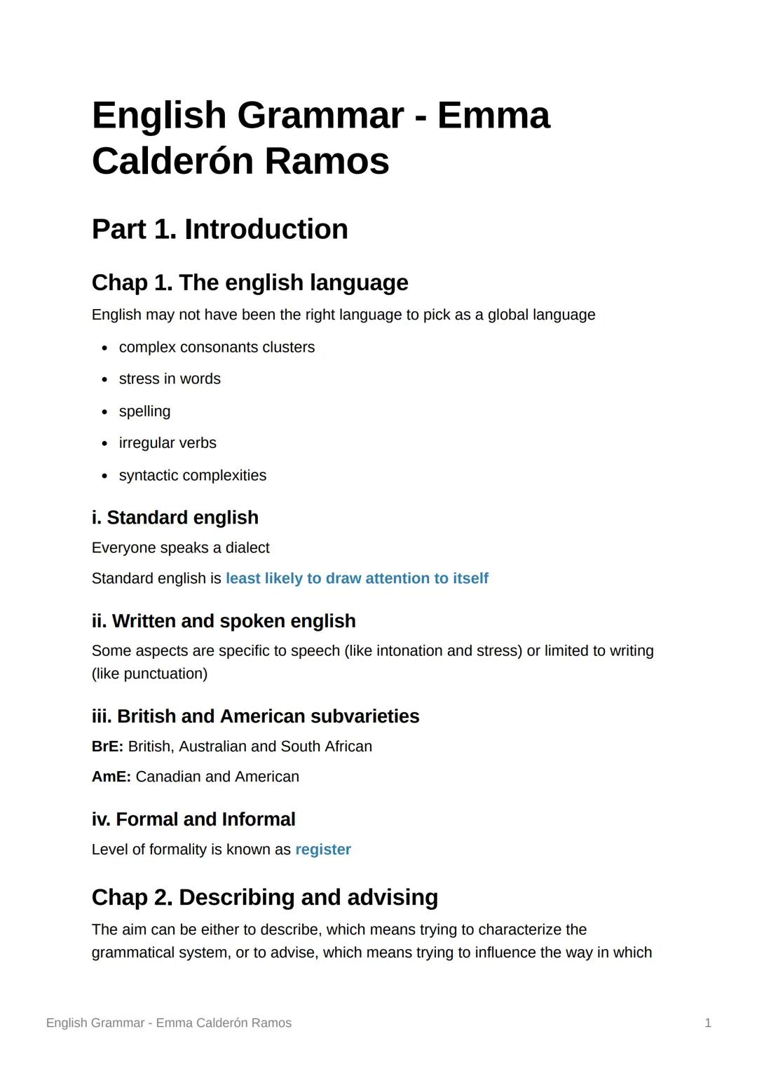 # English Grammar - Emma
Calderón Ramos

# Part 1. Introduction

# Chap 1. The english language

English may not have been the right languag