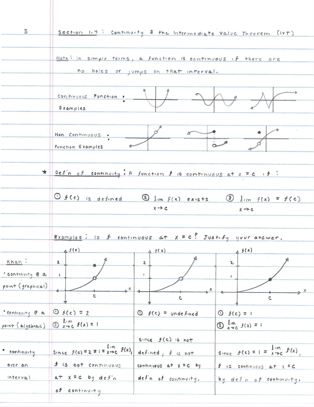 5

Section 1.4:
Continuity & the Intermediate valve Theorem (IVT)

*
Note: In simple terms, a function is continuous if there are
no holes o