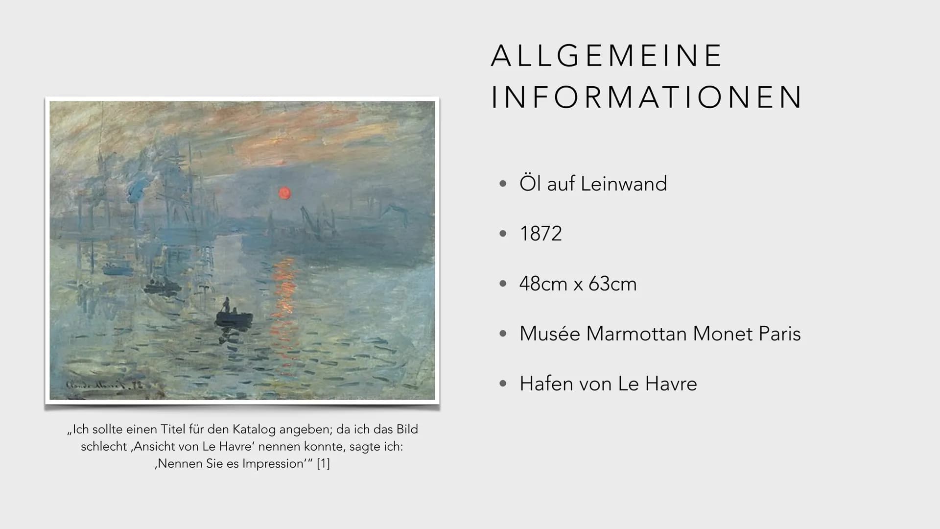 CLAUDE MONET: IMPRESSION, SOLEIL LEVANT # GLIEDERUNG

*   Oscar Claude Monet

*   Impressionismus

*   Bildanalyse

*   Weitere Werke

*   Q