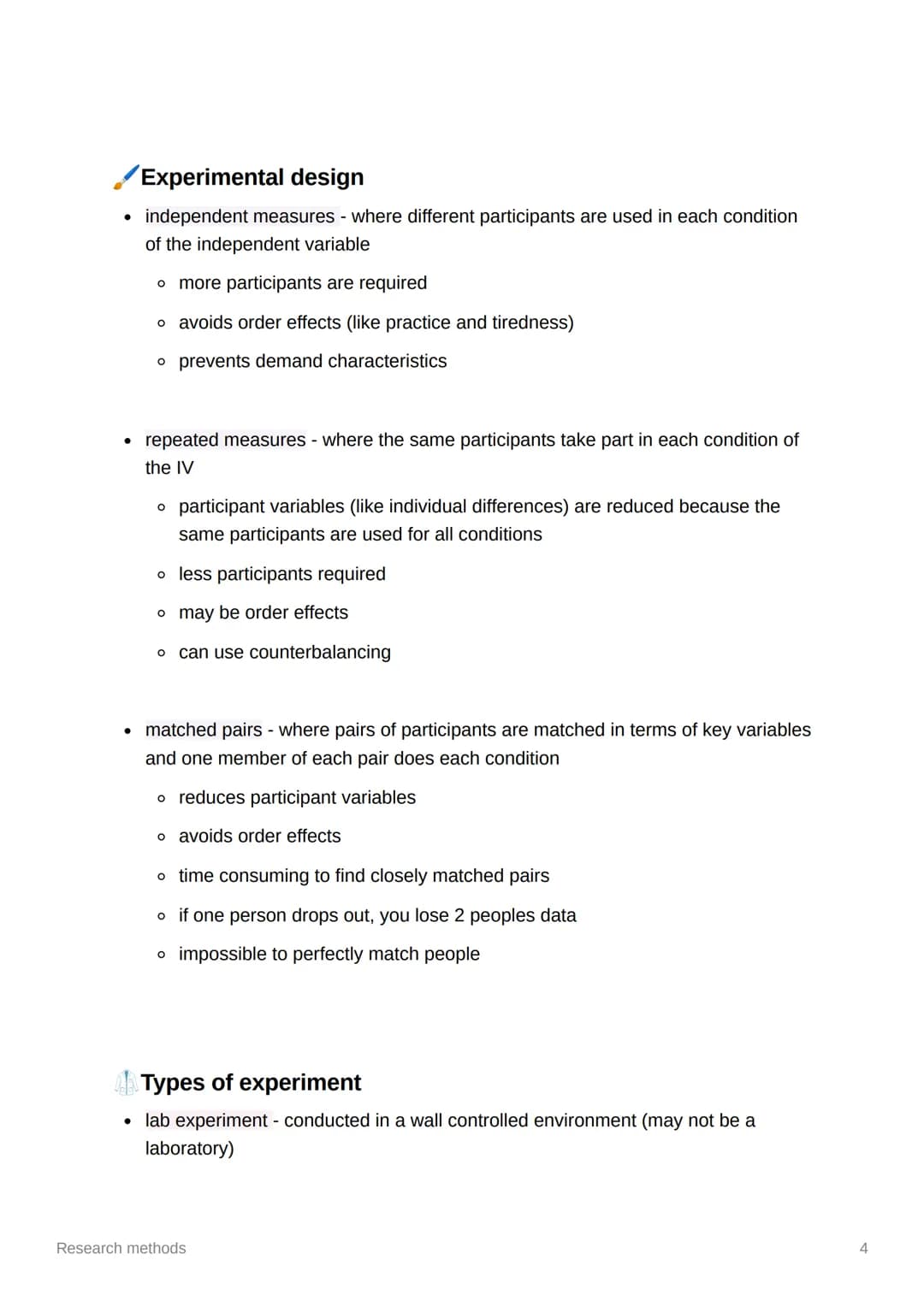 Research methods

Key terms

- extraneous variables - variables that may have an effect on the DV if not
controlled
- confounding variables 