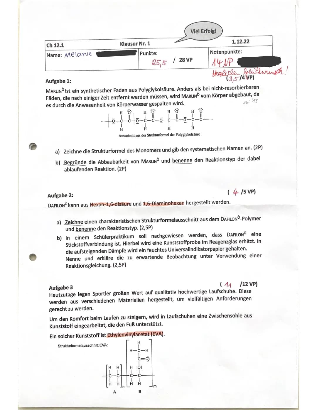 Viel Erfolg!

Ch 12.1
Klausur Nr. 1
1.12.22
Name: Melanie
Punkte:
Notenpunkte:
25,5 / 28 VP
14NP
Healetlen Gliceringch!
(3,5/4 VP)
MARLIN is