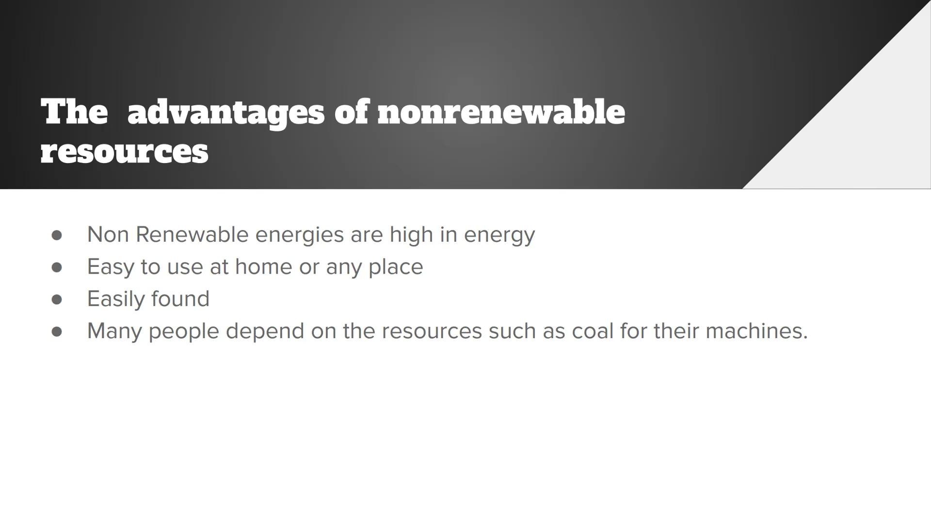 # Nonrenewable
## Energy # What is nonrenewable
energy

A non-renewable resource is a natural resource that
cannot be readily replaced by na