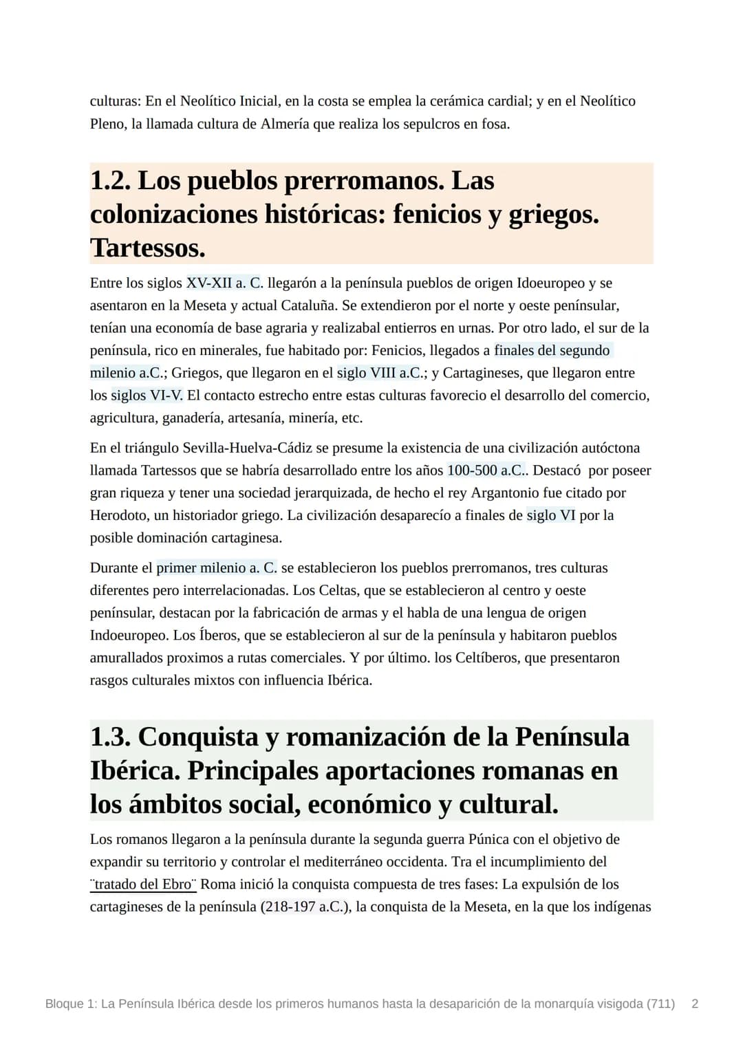 # Bloque 1: La Península Ibérica
desde los primeros humanos hasta
la desaparición de la monarquía
visigoda (711)

## 1.1. Sociedad y economí