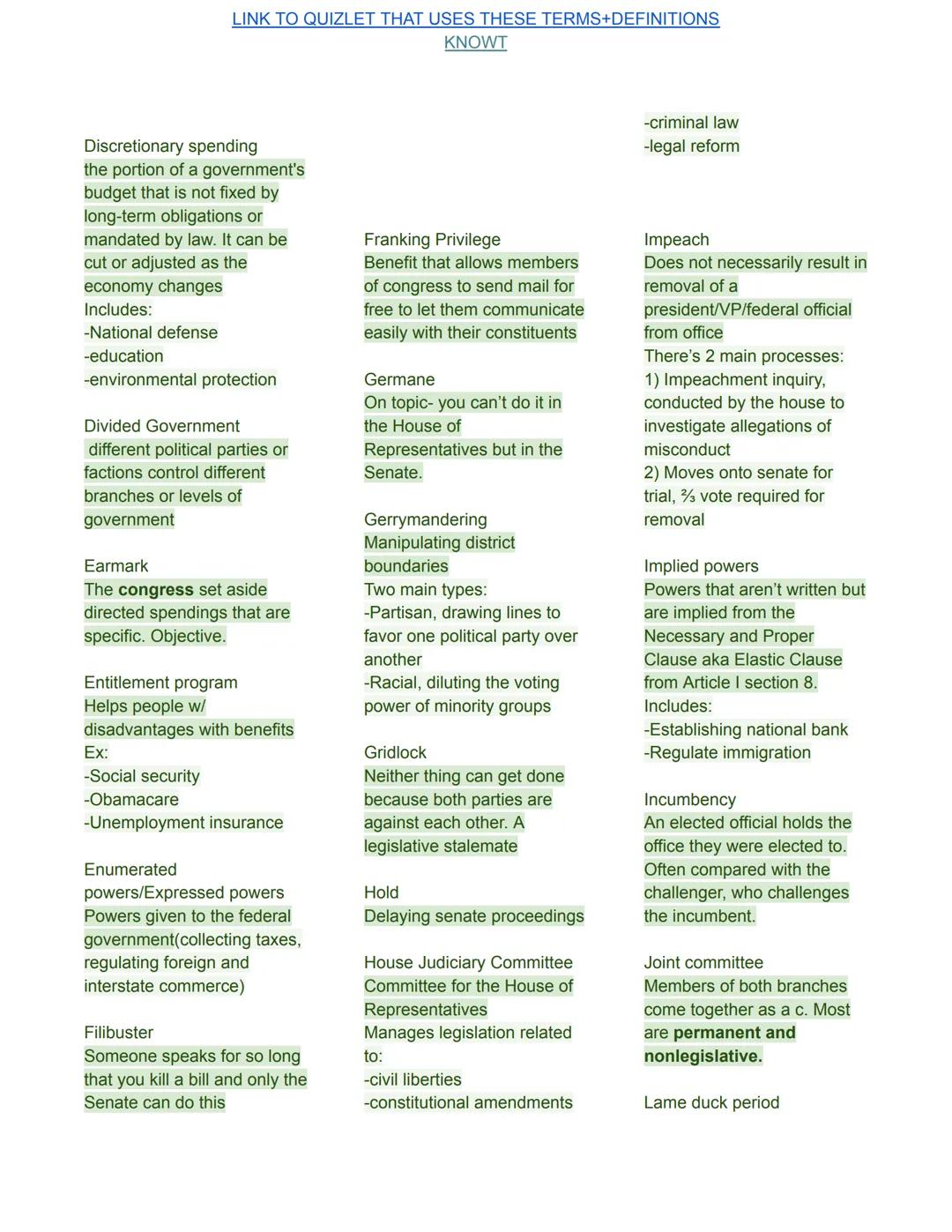 LINK TO QUIZLET THAT USES THESE TERMS+DEFINITIONS
KNOWT

Advice and Consent
When the president appoints
someone, the senate gives
advice and