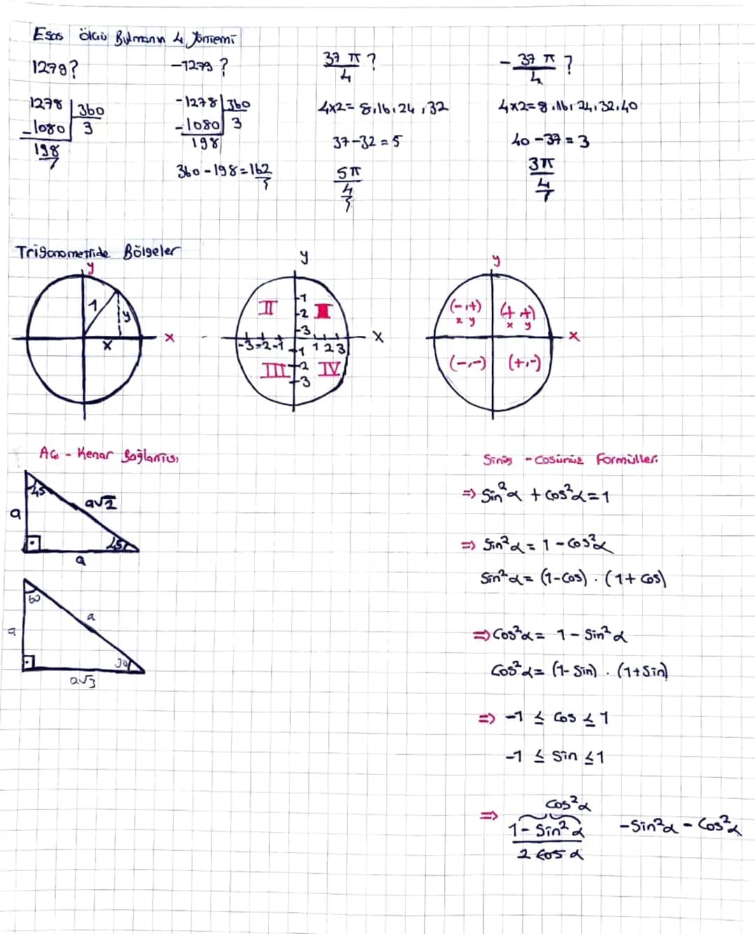 Trigonometri =

IL
AG
A

Derecer: Radyana Gevirme
$\frac{D}{180} = \frac{R}{\pi} \rightarrow \frac{?}{180} = \frac{7\pi}{6} = R$

* loanif y