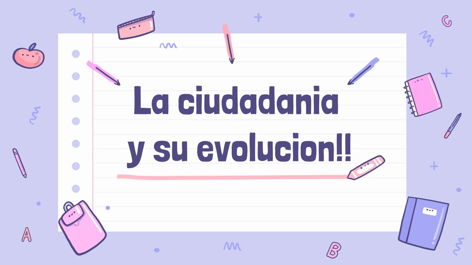 La ciudadania
y su evolucion!! # ¿Qué es la ciudadanía?

-El término proviene del latín 'civetas', que significa ciudad. Por tanto, la ciuda
