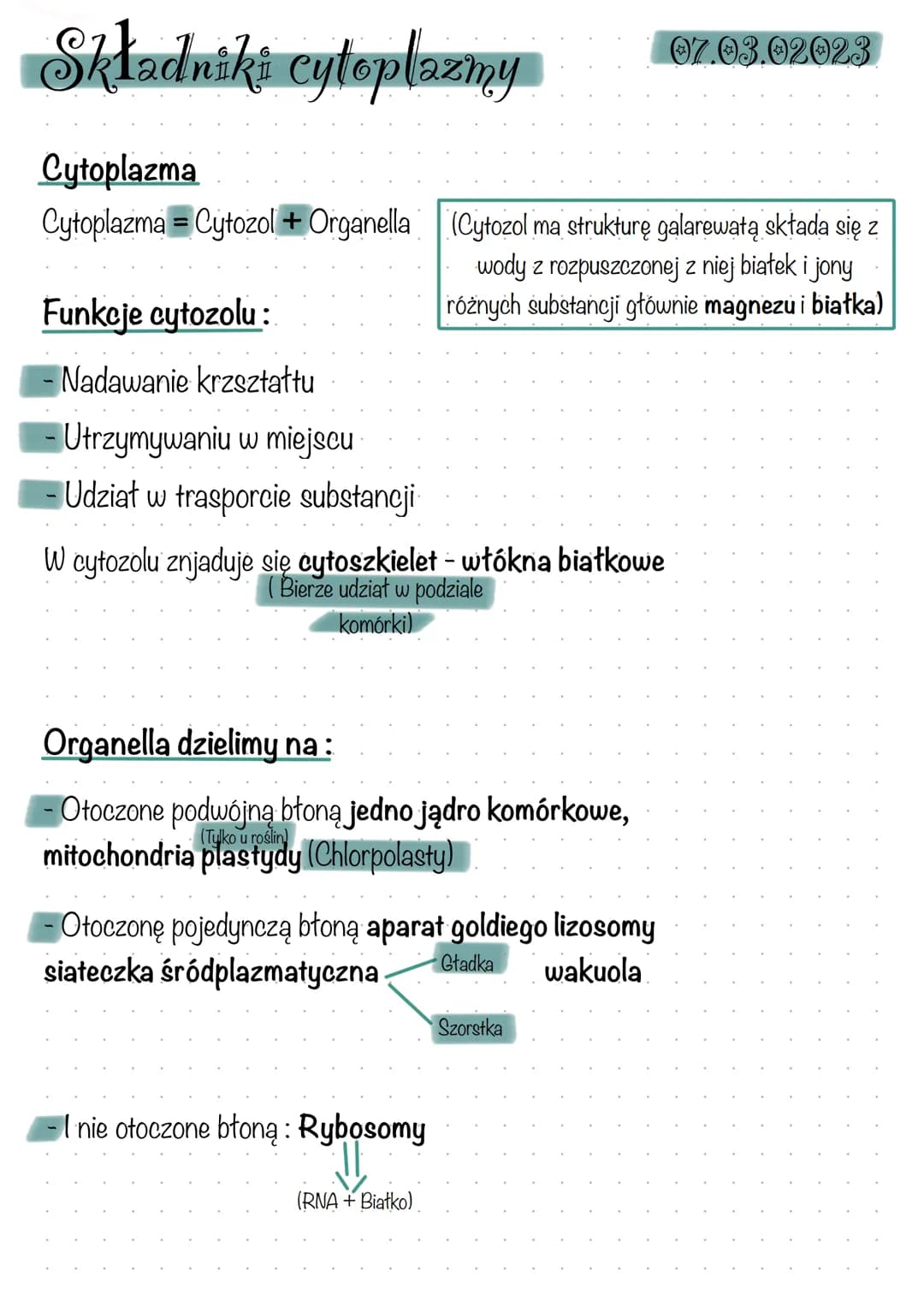 # Składniki cytoplazmy

7.03.02023

Cytoplazma

Cytoplazma = Cytozol + Organella (Cytozol ma strukturę galarewatą składa się z
wody z rozpus