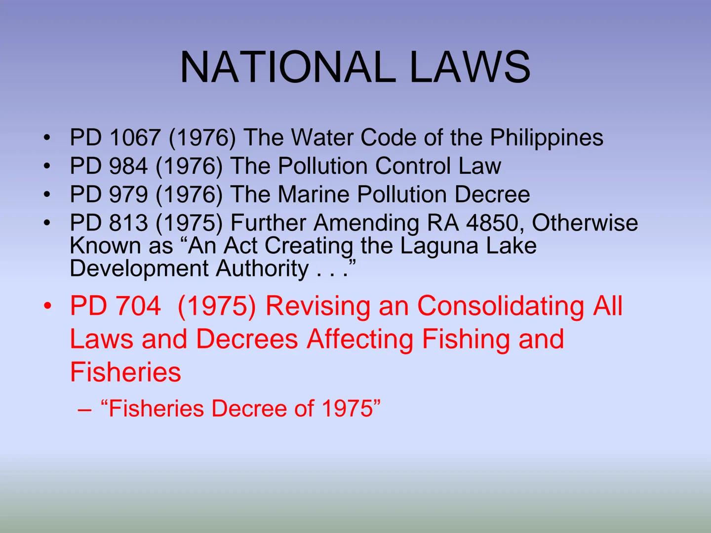 # FISHERY LAWS # HIERARCHY OF LAWS

THE PHILIPPINE CONSTITUTION

National laws and International
Treaties/Agreements (e.g. Acts, Commonwealt