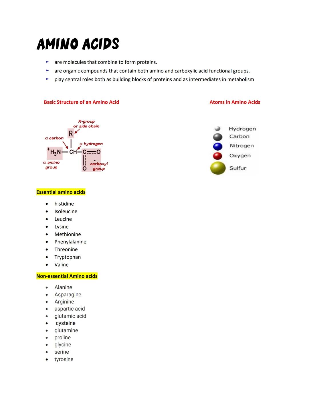 # AMINO ACIDS

- are molecules that combine to form proteins.
- are organic compounds that contain both amino and carboxylic acid functional