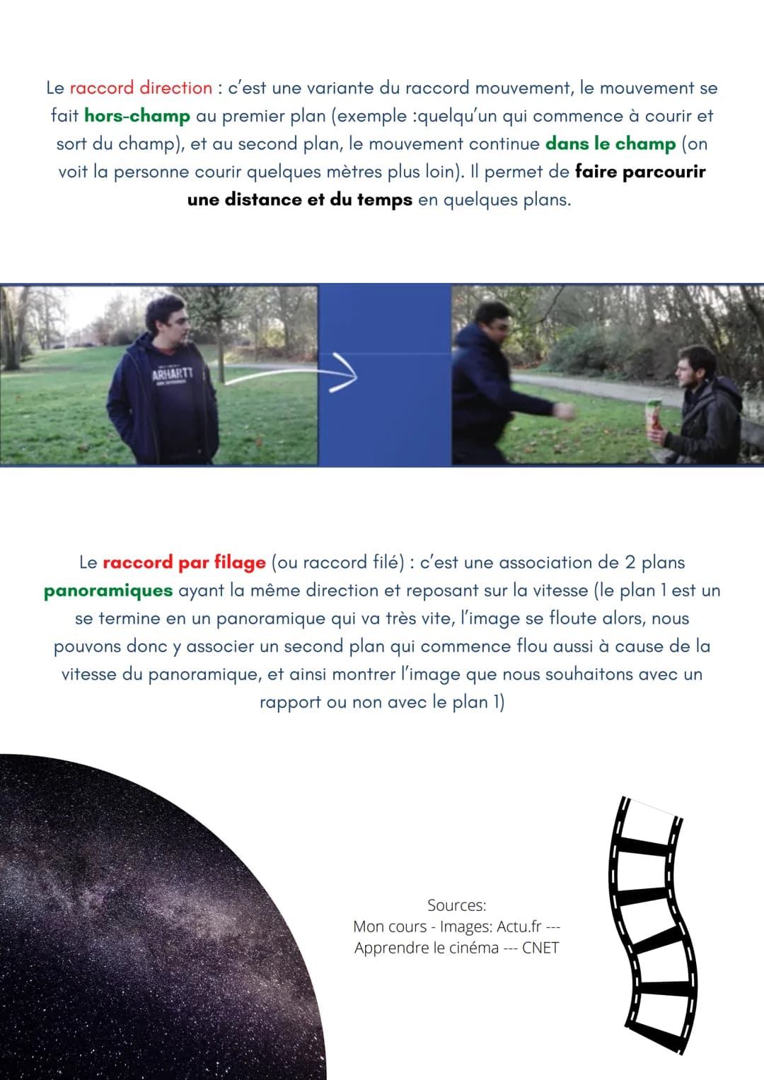 # Les différents

# types de raccord

Un raccord est une façon de changer de plan.

Près de 95% des raccords utilisés sont des << raccords c