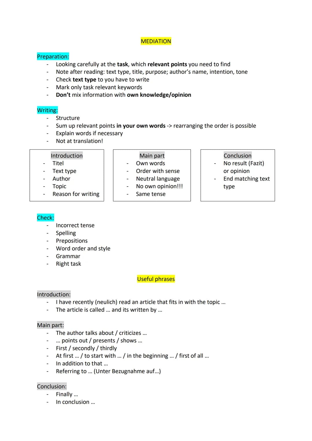 MEDIATION

Preparation:
- Looking carefully at the task, which relevant points you need to find
- Note after reading: text type, title, purp
