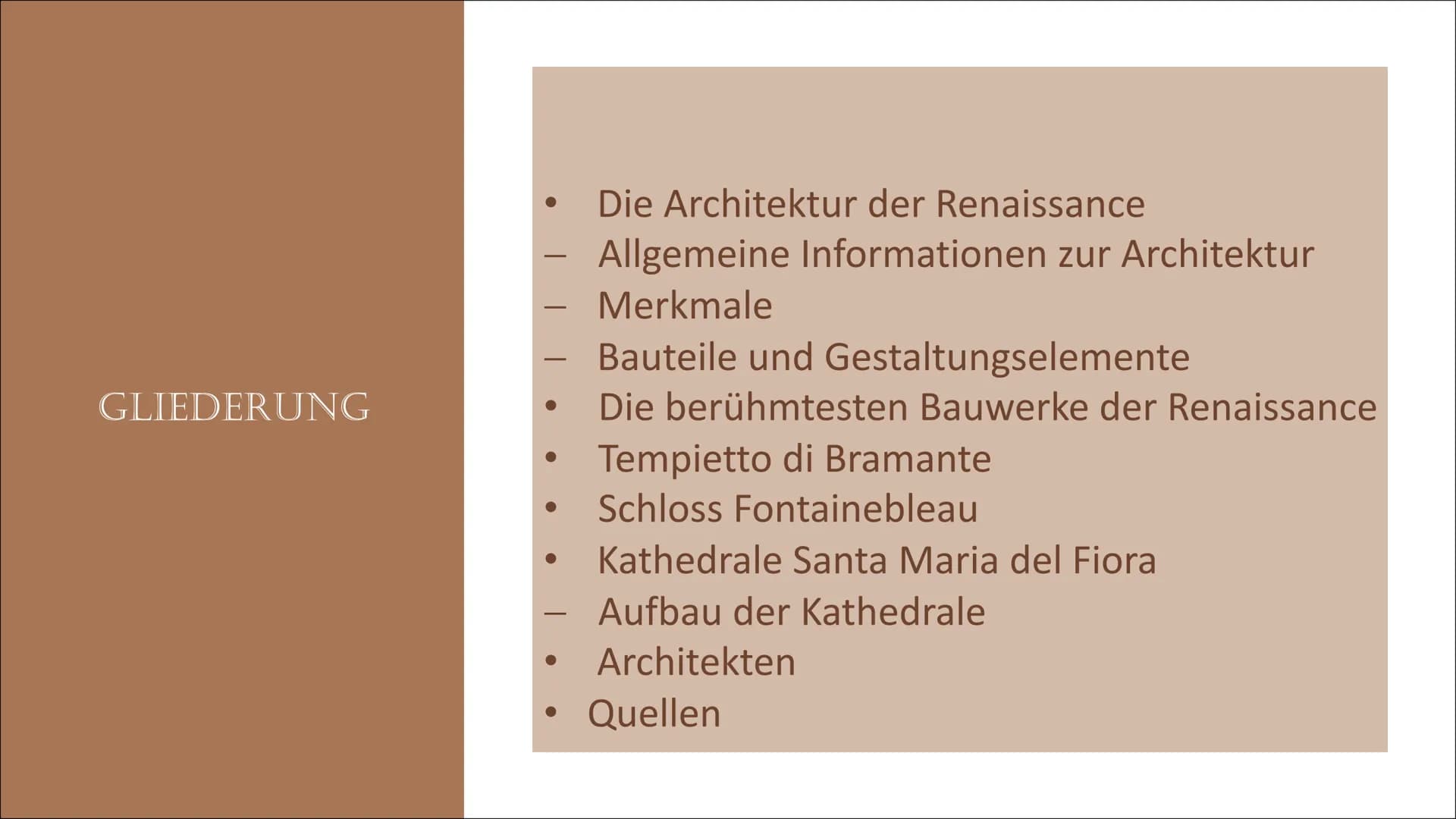 ARCHITEKTUR
DER RENAISSANCE GLIEDERUNG

• Die Architektur der Renaissance

– Allgemeine Informationen zur Architektur

– Merkmale

– Bauteil