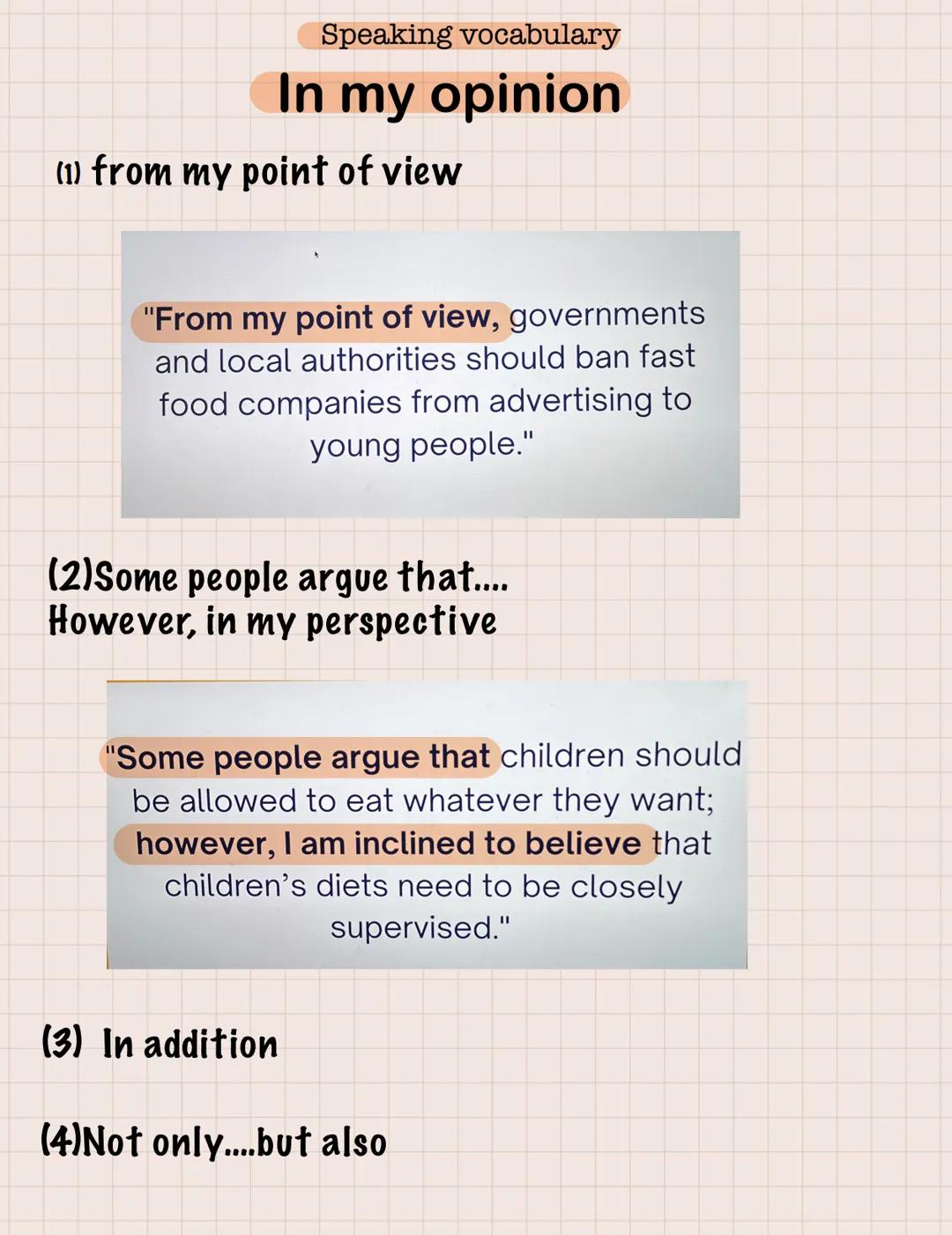  Speaking vocabulary
# In my opinion
(1) from my point of view

"From my point of view, governments
and local authorities should ban fast
fo
