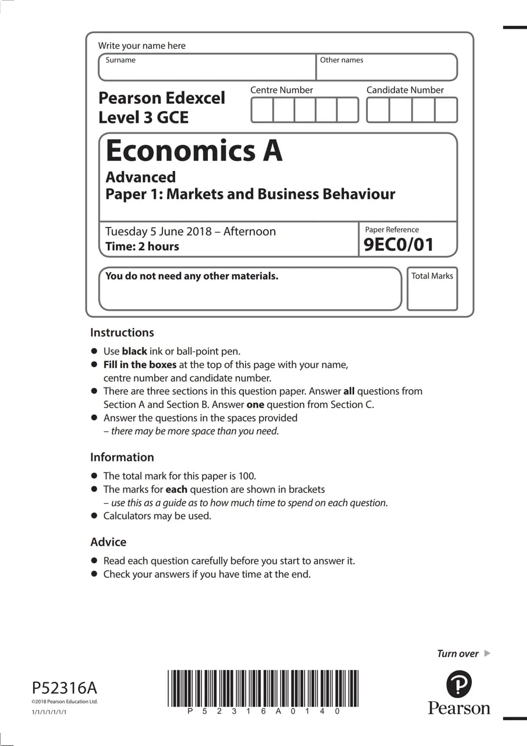 Write your name here
Surname
Other names
Pearson Edexcel
Level 3 GCE
Centre Number
Economics A
Advanced
Candidate Number
Paper 1: Markets an