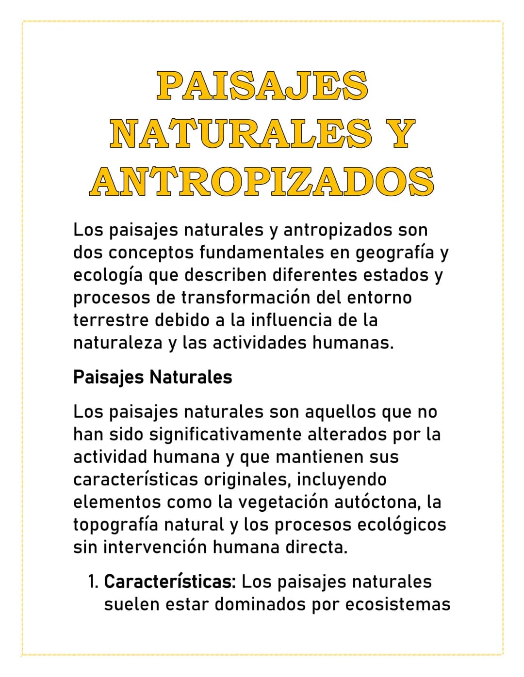 # PAISAJES

# NATURALES Y

# ANTROPIZADOS

Los paisajes naturales y antropizados son
dos conceptos fundamentales en geografía y
ecología que