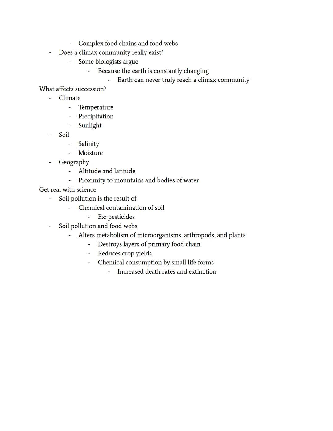 # Succession

Succession- changes in the structure of a community as a result of a disruptive event
Pioneer species- a species, like algae o