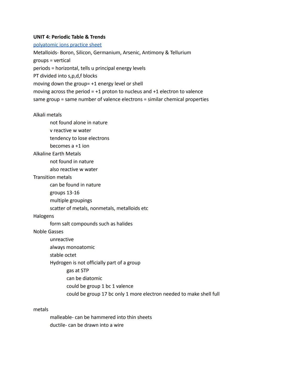 UNIT 4: Periodic Table & Trends
polyatomic ions practice sheet
Metalloids- Boron, Silicon, Germanium, Arsenic, Antimony & Tellurium
groups =