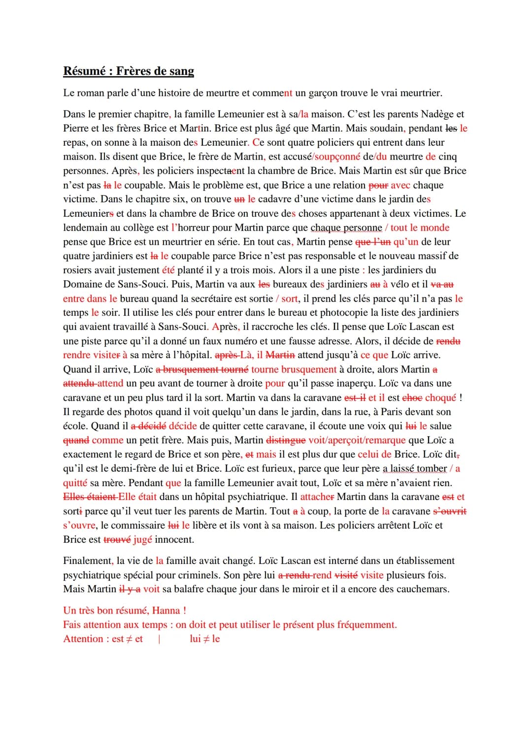# Résumé: Frères de sang

Le roman parle d'une histoire de meurtre et comment un garçon trouve le vrai meurtrier.

Dans le premier chapitre,