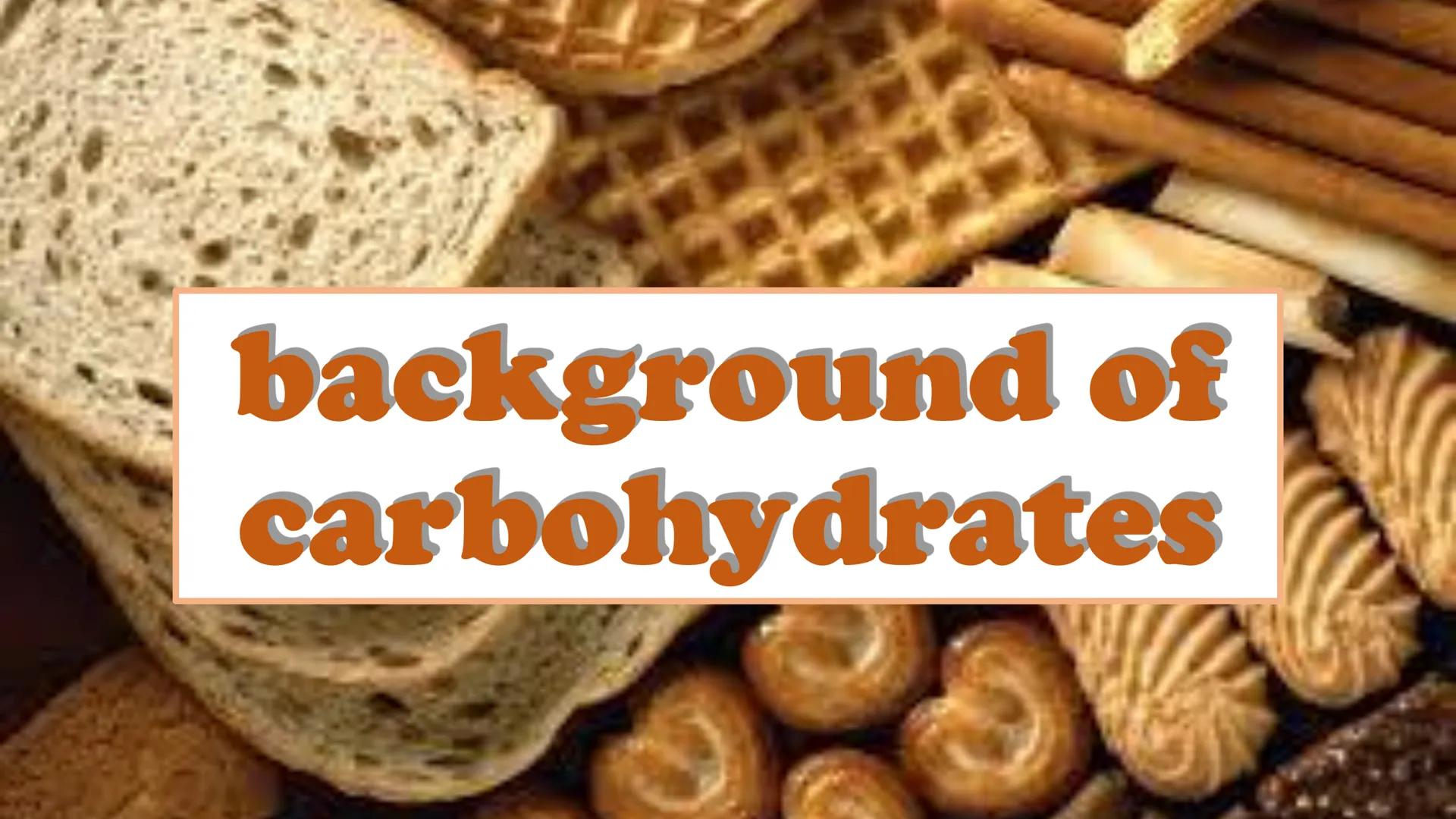 carbohydrates carbohydrates
▲ are also known as "carbs"
▲ have several roles in living organisms,
including energy transportation
▲ are also