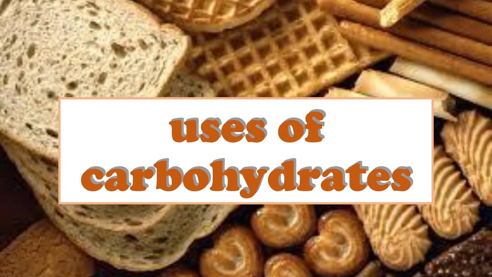 carbohydrates carbohydrates
▲ are also known as "carbs"
▲ have several roles in living organisms,
including energy transportation
▲ are also